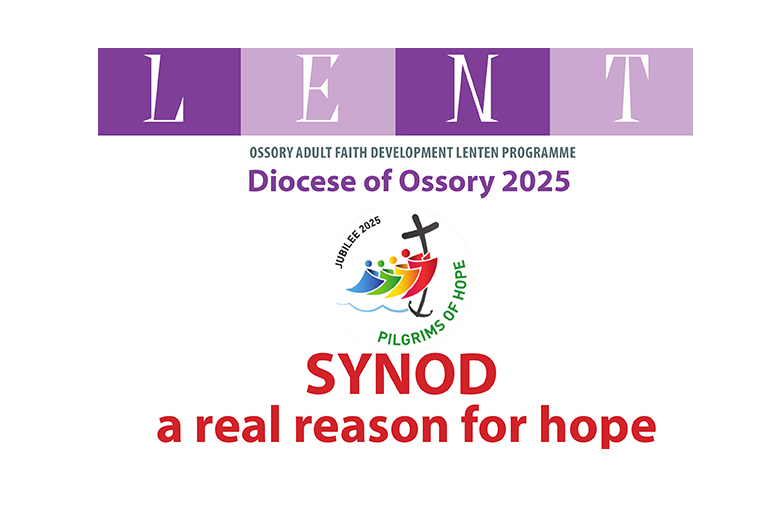 Lent in Ossory – Synod a real reason for hope